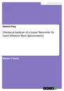 Title: Chemical Analysis of a Lunar Meteorite by Laser Ablation Mass Spectrometry