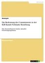 Titre: Die Bedeutung des Commitments in der B2B Kunde-Verkäufer Beziehung