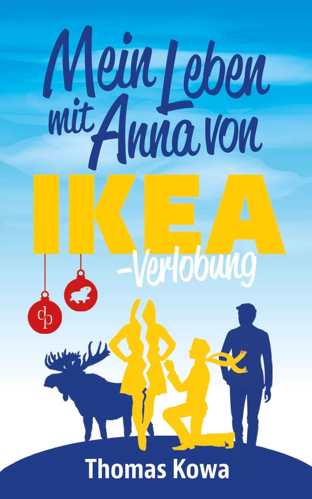 Titel: Mein Leben mit Anna von IKEA – Verlobung (Humor)