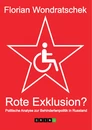 Titel: Rote Exklusion? Politische Analyse zur Behindertenpolitik in Russland