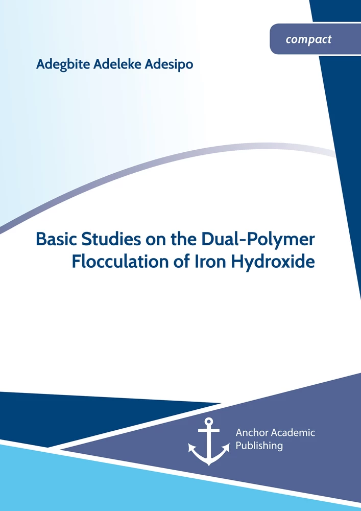 Title: Basic Studies on the Dual-Polymer Flocculation of Iron Hydroxide