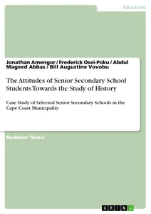 Titre: The Attitudes of Senior Secondary School Students Towards the Study of History