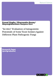 Titel: "In-vitro" Evaluation of Antagonistic Potentials of Some Yeast Isolates Against Different Plant Pathogenic Fungi