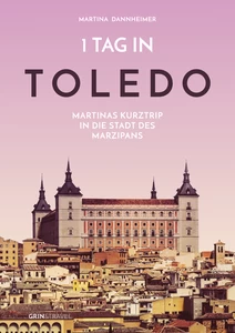 Titel: 1 Tag in Toledo