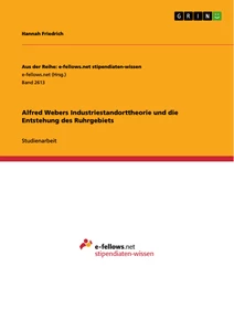 Título: Alfred Webers Industriestandorttheorie und die Entstehung des Ruhrgebiets