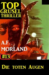 Titel: Top Grusel Thriller #13: Die toten Augen
