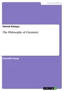 Titel: The Philosophy of Chemistry