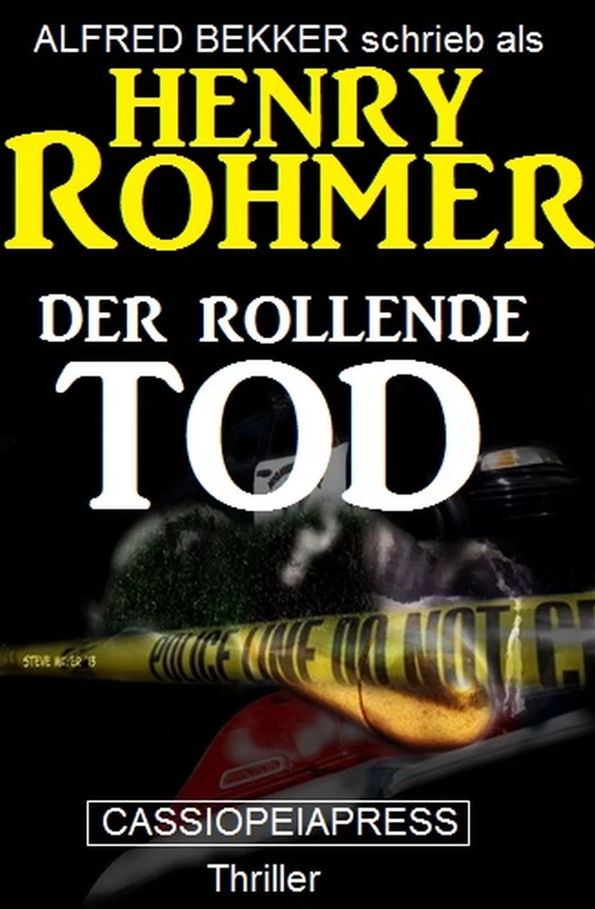 Titel: Henry Rohmer Thriller - Der rollende Tod