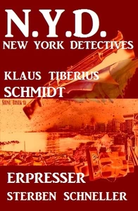 Titel: Erpresser sterben schneller: N.Y.D. - New York Detectives