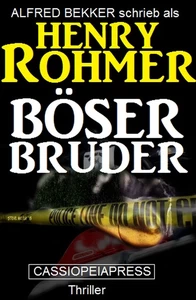 Titel: Henry Rohmer Thriller - Böser Bruder