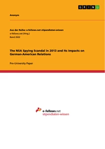 Title: The NSA Spying Scandal in 2013 and Its Impacts on German-American Relations
