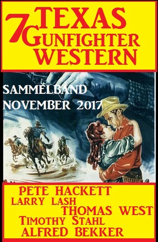 Titel: Sammelband 7 Texas Gunfighter Western November 2017