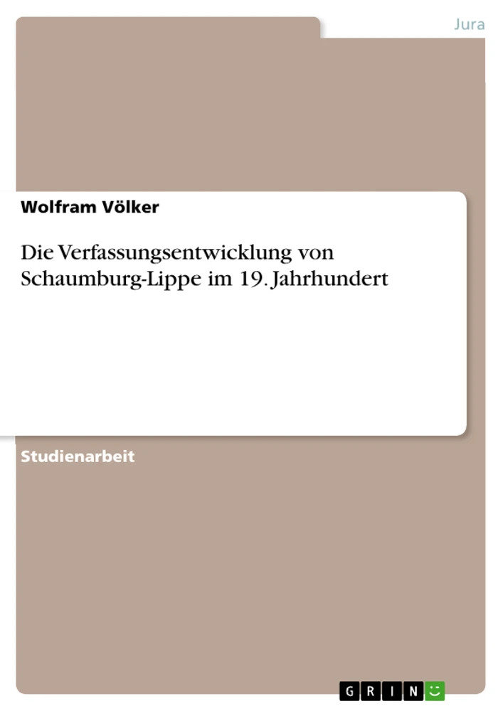 Titre: Die Verfassungsentwicklung von Schaumburg-Lippe im 19. Jahrhundert