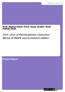 Titel: New class of thermoplastic elastomer. Blend of HDPE and reclaimed rubber