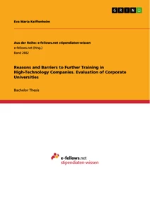 Titel: Reasons and Barriers to Further Training in High-Technology Companies. Evaluation of Corporate Universities