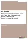 Titre: Verrechnungspreisdokumentation nach dem OECD "Base Erosion and Profit Shifting" (BEPS) Projekt. Country-by-Country Reporting
