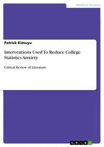 Title: Interventions Used To Reduce College Statistics Anxiety