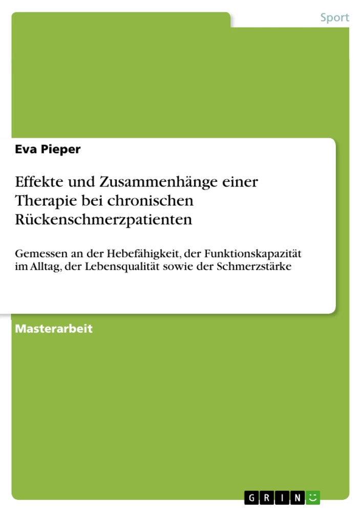 Titel: Effekte und Zusammenhänge einer Therapie bei chronischen Rückenschmerzpatienten