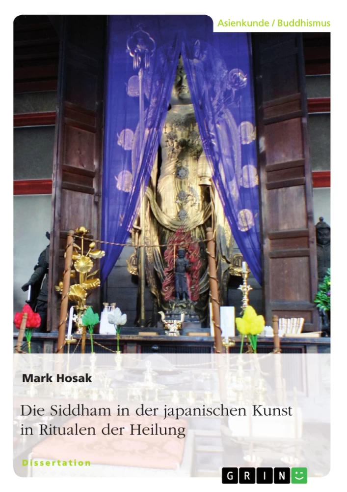 Título: Die Siddham in der japanischen Kunst in Ritualen der Heilung