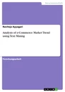 Titel: Analysis of e-Commerce Market Trend using Text Mining