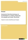Titel: Statistische Berichterstattung zur Nachhaltigkeit in Städten. Regionale Versorgung und lokale Ökonomie