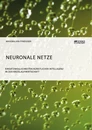 Titel: Neuronale Netze. Einsatzmöglichkeiten künstlicher Intelligenz in der Kreislaufwirtschaft