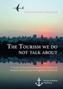 Title: The Tourism we do not talk about. A study on Sexual Exploitation of Children in Tourism, with a focus on Argentina and Brazil