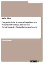Title: Der polizeiliche Schusswaffengebrauch in Nordrhein-Westfalen. Historische Entwicklung des "finalen Rettungsschusses"
