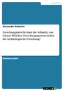 Titre: Forschungsbericht über die Schlacht von Lützen. Welchen Forschungsgewinn liefert die Archäologische Forschung?