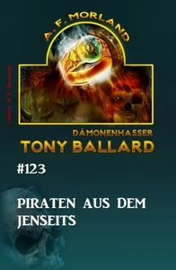 Titel: Tony Ballard #123: Piraten aus dem Jenseits