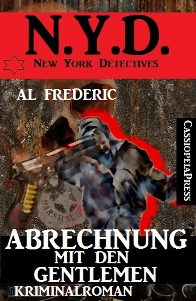 Titel: Abrechnung mit den Gentlemen: N.Y.D. - New York Detectives