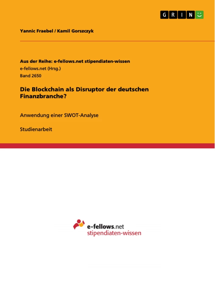 Titel: Die Blockchain als Disruptor der deutschen Finanzbranche?
