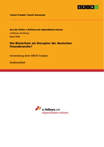 Title: Die Blockchain als Disruptor der deutschen Finanzbranche?
