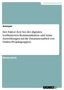 Title: Der Faktor Zeit bei der digitalen textbasierten Kommunikation und seine Auswirkungen auf die Zusammenarbeit von Online-Projektgruppen
