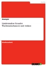 Título: Länderanalyse Ecuador. Wachstumschancen und -risiken