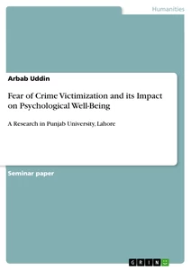 Title: Fear of Crime Victimization and its Impact on Psychological Well-Being