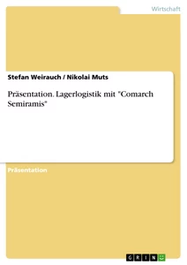 Título: Präsentation. Lagerlogistik mit "Comarch Semiramis"