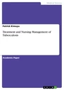 Titel: Treatment and Nursing Management of Tuberculosis