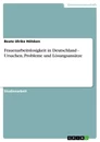 Titel: Frauenarbeitslosigkeit in Deutschland - Ursachen, Probleme und Lösungsansätze