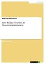 Titel: Asset Backed Securities als Finanzierungsinstrument