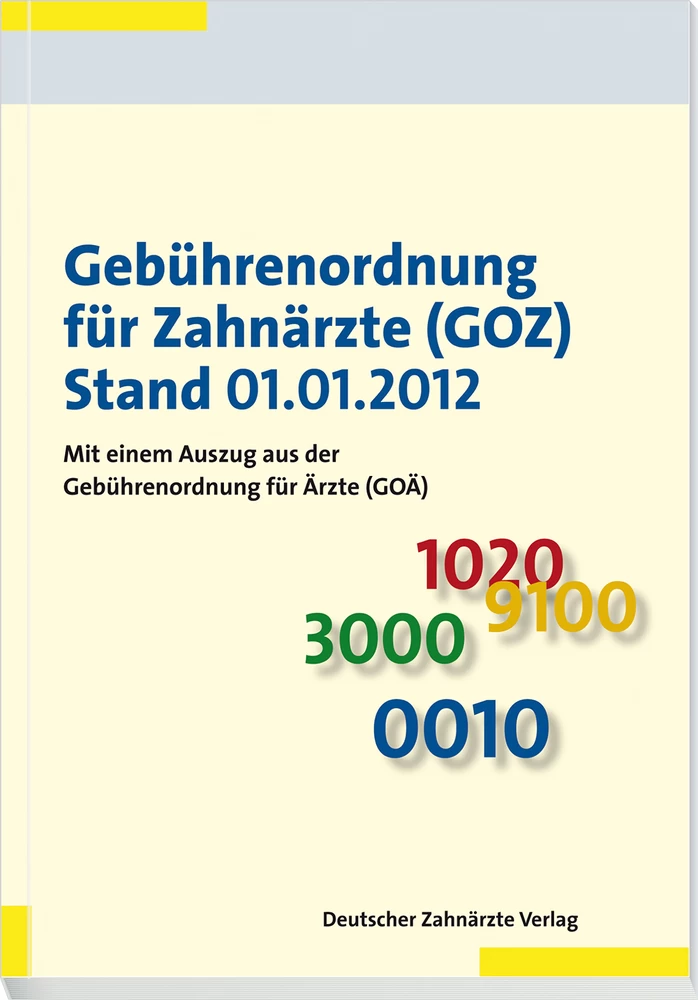 Titel: Gebührenordnung für Zahnärzte (GOZ), Stand 01.01.2012