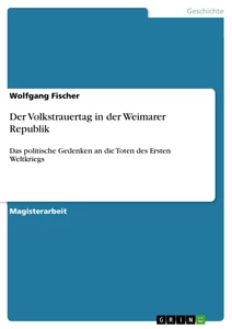 Titre: Der Volkstrauertag in der Weimarer Republik