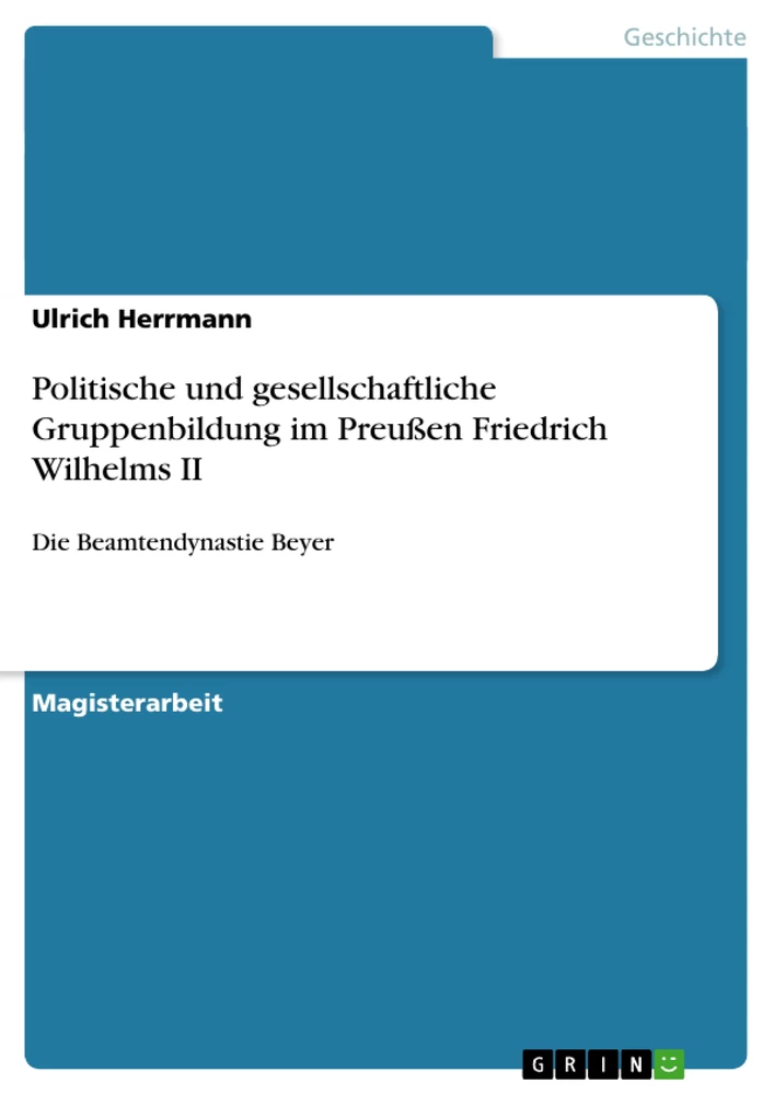 Titel: Politische und gesellschaftliche Gruppenbildung im Preußen Friedrich Wilhelms II