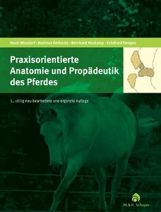 Titel: Praxisorientierte Anatomie und Propädeutik des Pferdes