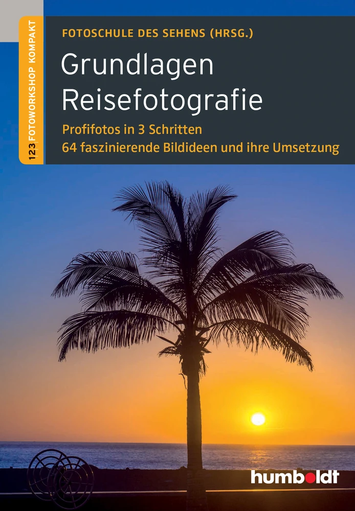 Titel: Grundlagen Reisefotografie