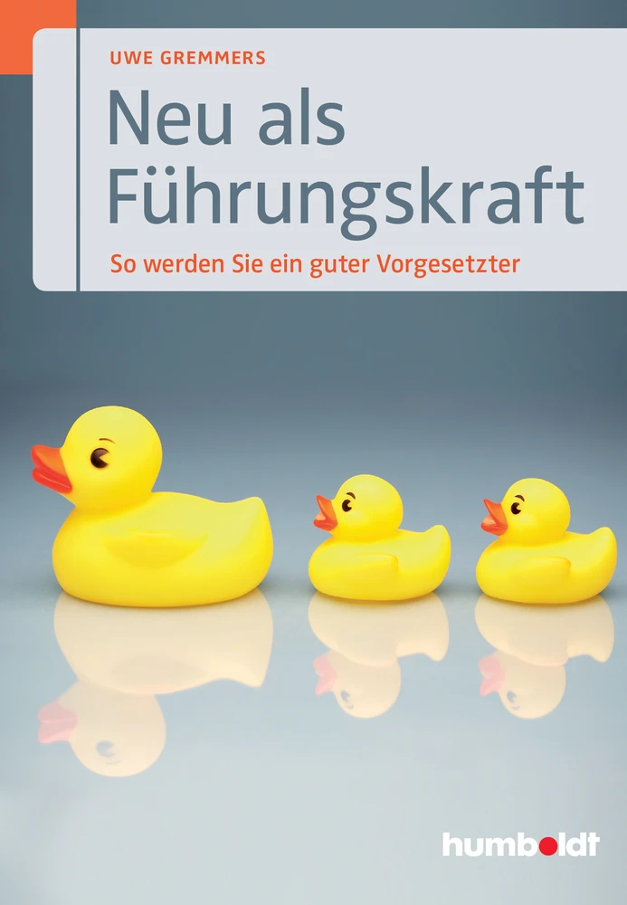 Titel: Neu als Führungskraft