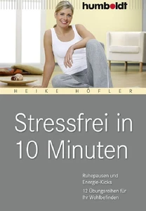 Titel: Stressfrei in 10 Minuten
