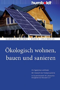 Titel: Ökologisch wohnen, bauen und sanieren