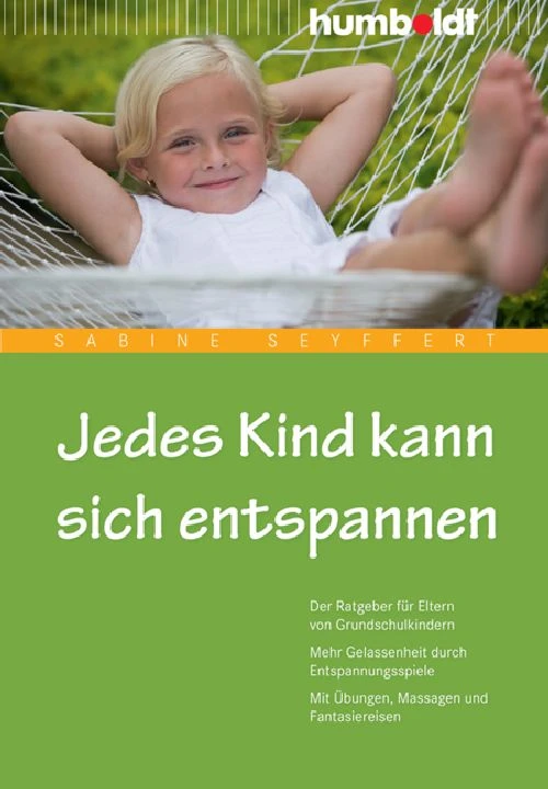 Titel: Jedes Kind kann sich entspannen