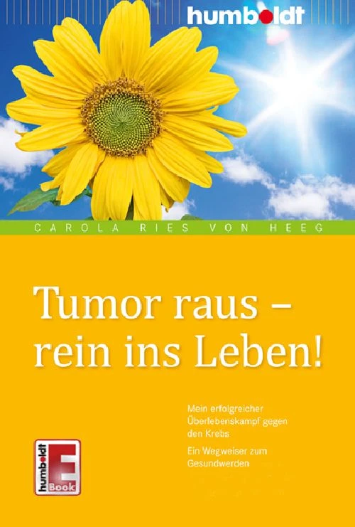 Titel: Tumor raus - rein ins Leben!